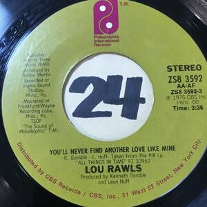 試聴 LOU RAWLS YOU’LL NEVER FIND ANOTHER LOVE LIKE MINE 両面NM ジョン・ホルト・カヴァー元ネタ/DJ Nu-Mark定番プレイ曲/76年全米1位