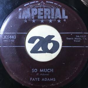 試聴 57年ニューオーリンズ女性R&B FAYE ADAMS KEEPER OF MY HEART / SO MUCH 両面VG SOUNDS VG++ デイヴ・バーソロミュー＆ピート・キング