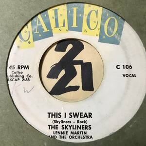 試聴 1959年DOO-WOP THE SKYLINERS THIS I SWEAR / TOMORROW 両面VG++ SOUNDS EX セカンド・シングル 