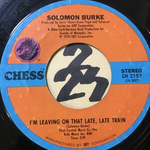 試聴 SOLOMON BURKE I’M LEAVING ON THAT LATE, LATE TRAIN 両面EX+