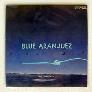 TERRY HERMAN TRIO/PCM BLUE ARANJUEZ/DENON YX7262ND LP