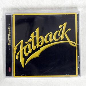 FATBACK/FATTEST OF/RHINO RECORDS R2 72211 CD □