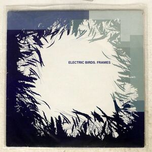 ELECTRIC BIRDS/FRAMES/INCUS INCUS09 12