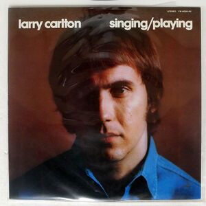LARRY CARLTON/SINGING PLAYING/BLUE THUMB YW8036AU LP