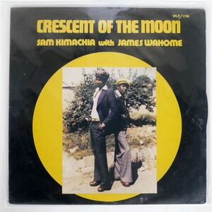 KENYA-ORIGINAL SAM KIMACHIA/CRESCENT OF THE MOON/WORLD RECORD CO. WLP2SK LP