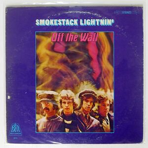 米 SMOKESTACK LIGHTNIN’/OFF THE WALL/BELL BELL6026 LP