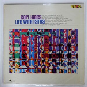 米 EARL HINES/LIFE WITH FATHA/VSP VSP35 LP