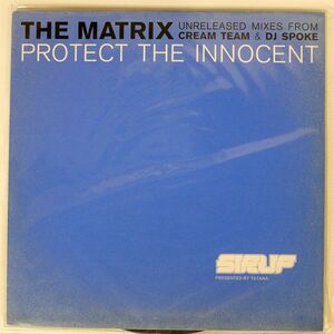 MATRIX/PROTECT THE INNOCENT/SIRUP SIR0126 12