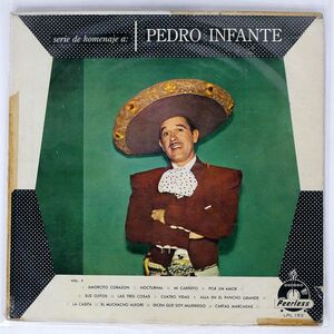 PEDRO INFANTE/AMORCITO CORAZON (SERIE DE HOMENAJE A VOL.9)/PEERLESS LPL192 LP