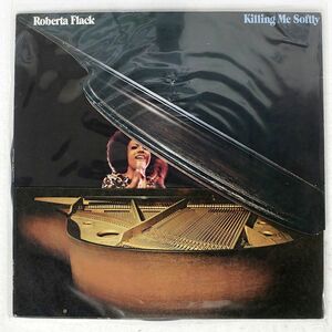 ROBERTA FLACK/KILLING ME SOFTLY/ATLANTIC P8373A LP