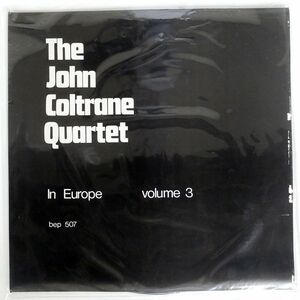 英 ブート JOHN COLTRANE/LIVE IN EUROPE VOLUME 3/BEPPO BEP507 LP