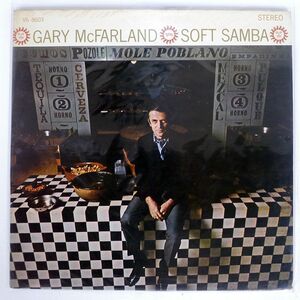 米 GARY MCFARLAND/SOFT SAMBA/VERVE V68603 LP