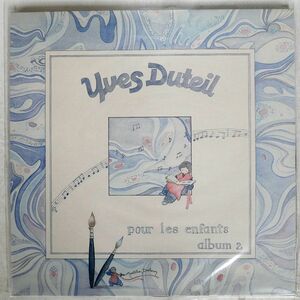 仏 YVES DUTEIL/POUR LES ENFANTS ALBUM 2/PATH 2406741 LP