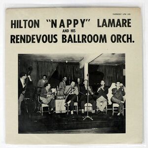 米 HILTON "NAPPY" LAMARE AND HIS RENDEZVOUS BALLROOM ORCH/SAME/FAIRMONT LPM105 LP