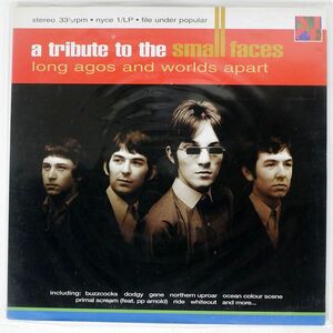 VA/LONG AGOS AND WORLDS APART - A TRIBUTE TO THE SMALL FACES/N.I.C.E. NYCE1LP LP
