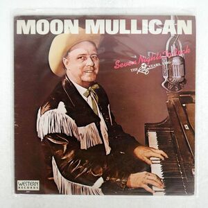 MOON MULLICAN/SEVEN NIGHTS TO ROCK/WESTERN WESTERN2001 LP