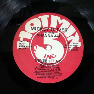 MICKEY OLIVER/NEVER LET GO/HOT MIX 5 HMF112 12