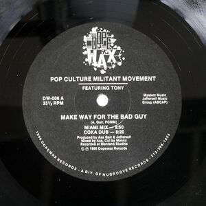 POP CULTURE MILITANT MOVEMENT/MAKE WAY FOR THE BAD GUY/DOPEWAX DW-006 12