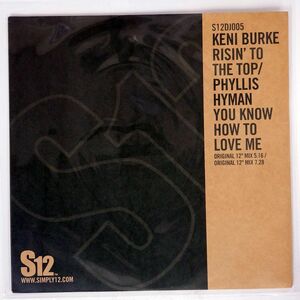 KENI BURKE/RISIN’ TO THE TOP YOU KNOW HOW TO LOVE ME/SIMPLY VINYL (S12) S12DJ005 12