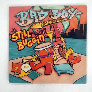 BAD BOY ORCHESTRA/STILL BUGGIN’/SMOKIN’ TAILP4444 LP