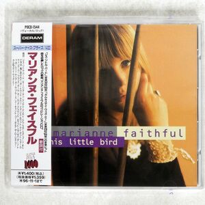 MARIANNE FAITHFUL/THIS LITTLE BIRD/DERAM POCD1544 CD □