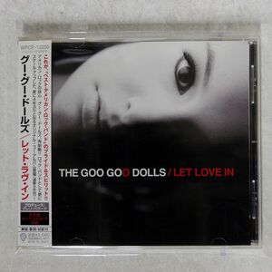 GOO GOO DOLLS/LET LOVE IN/WARNER BROS. WPCR12250 CD □