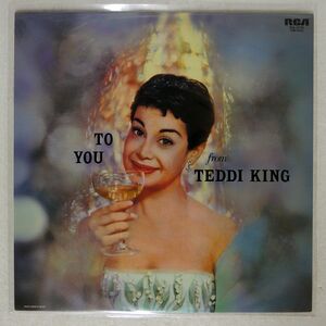 TEDDI KING/TO YOU FROM TEDDI KING/RCA RJL2715 LP