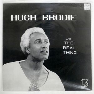 HUGH BRODIE AND THE REAL THING/HUGH BRODIE AND THE REAL THING/KHEBA KH101 LP