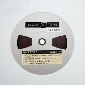 英 FELIPE GORDON/THOSE QUIET EYES EP/RAZOR N TAPE RESERVE RNTR029 12