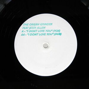 ORGAN GRINDER FEAT. JESSY ALLEN/I DON’T LOVE YOU/CATAPULT CATAPULT004 12