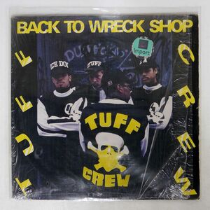 TUFF CREW/BACK TO WRECK SHOP/SOO DEFF WAR2712 LP