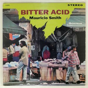 MAURICIO SMITH/BITTER ACID/MAINSTREAM 56085 LP