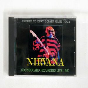 NIRVANA/SOUNDBOARD RECORDING LIVE 1990/NOT ON LABEL (NIRVANA) TTKKS 002 CD □