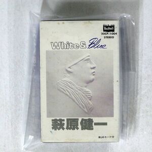 萩原健一/ホワイト & ブルー/BOURBON 20CP1004 カセット □