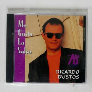 RICARDO BUSTOS - LOS ALFA OCHO LA ORQUESTA/ME GUSTA LA SALSA/TOP TEN HITS TTH2006 CD □