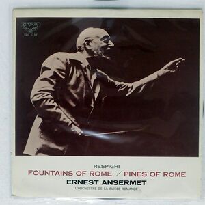 ERNESTANSERMET/RESPIGHI : FOUNTAINS OF ROME/LONDON SLC1257 LP