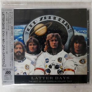 LED ZEPPELIN/LATTER DAYS: THE BEST OF LED ZEPPELIN VOLUME TWO/ATLANTIC AMCY7122 CD □