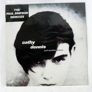 英 CATHY DENNIS/JUST ANOTHER DREAM (PAUL SIMPSON REMIXES)/POLYDOR CATHR1 12