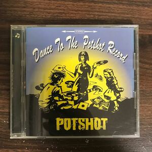 (B473)帯付 中古CD150円 ポットショット Dance to the POTSHOT record