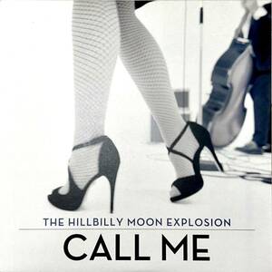 The Hillbilly Moon Explosion Call Me Blondie cover Ltd 7inch Clear rockabilly psychobilly ロカビリー サイコビリー人気盤 入手困難