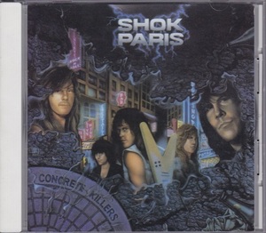■CD★ショック・パリス/コンクリート・キラーズ★SHOK PARIS★国内盤■