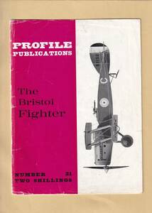 PROFILE PUBLICATIONS No.２１ 　The Bristol Fighter 