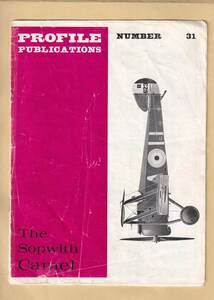 PROFILE PUBLICATIONS No.３１ 　：　　The Sopwith Camel 