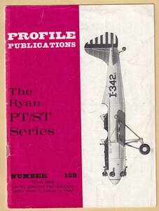 PROFILE　PUBLICATIONS No.158 :　The Ryan PT/ST Series　