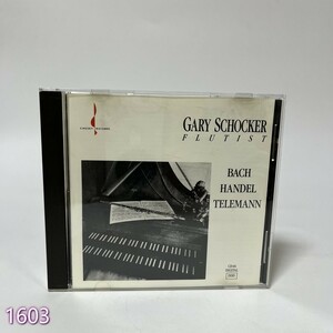 CD Bach, Handel, Telemann: Works for Flute / Gary Schocker 管:1603 [0]