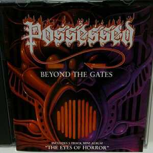 POSSESSED「BEYOND THE GATE / THE EYES OF HORROR」