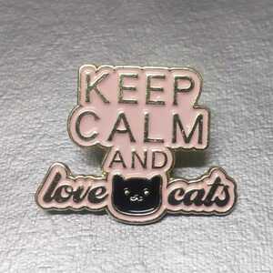 KEEP CALM AND LOVE CAT ピンバッジ ピンズ■ねこ ネコ 可愛い アクセサリー おしゃれ お洒落 CARRY ON イギリス 英国 GB イングランド