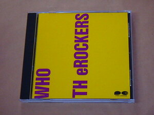 WHO TH eROCKERS　/　 TH eROCKERS、ザ・ロッカーズ（陣内孝則）/　CD