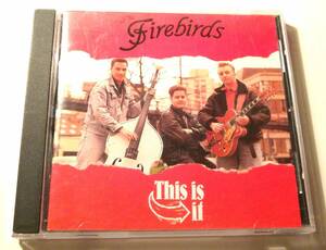 BRISTOL STOMPカバー収録!ポップドゥーワップロカビリー!THE FIREBIRDS/This is it CD ROCKABILLY JETS ROCKY SHARPE DOO WOP 