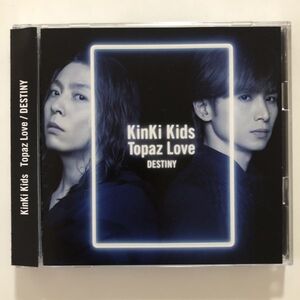 B24406　CD（中古）Topaz Love/DESTINY（初回盤A)(CD+DVD)　KinKi Kids